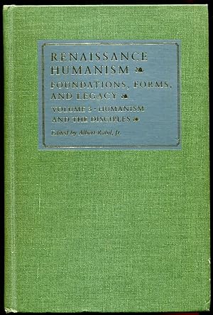Renaissance Humanism. Foundations, Forms, and Legacy. Volume 3. Humanism and the Disciplines