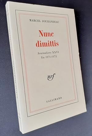 Nunc dimittis - Journaliers XXVI : fin 1971-1972 -