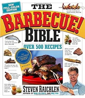 Seller image for The Barbecue! Bible: More than 500 Great Grilling Recipes from Around the World (Steven Raichlen Barbecue Bible Cookbooks) for sale by WeBuyBooks