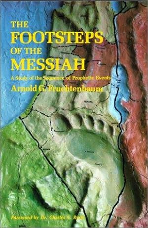 Bild des Verkufers fr Footsteps of the Messiah: A Study of the Sequence of Prophetic Events zum Verkauf von WeBuyBooks