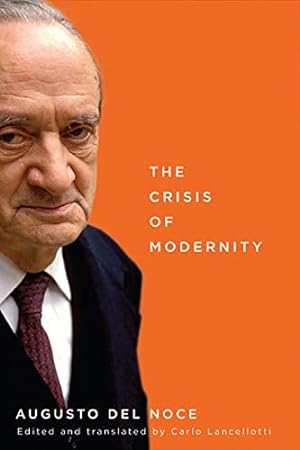 Seller image for The Crisis of Modernity: Volume 64 (NONE) for sale by WeBuyBooks