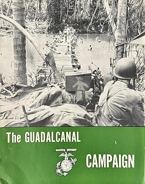 The Guadalcanal Campaign (Marine Corps Monographs)