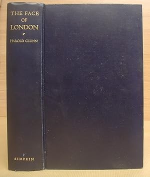 The Face Of London - The Record Of A Century's Changes And Development