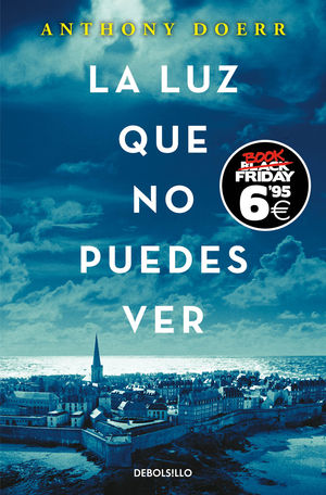 Seller image for LA LUZ QUE NO PUEDES VER (BLACK FRIDAY) for sale by Librera Circus