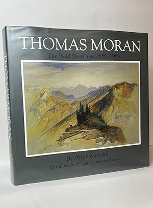 Thomas Moran: The Field Sketches, 1856–1923