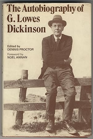 THE AUTOBIOGRAPHY OF G. LOWES DICKINSON AND OTHER UNPUBLISHED WRITINGS