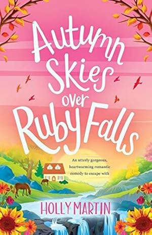 Bild des Verkufers fr Autumn Skies over Ruby Falls: An utterly gorgeous, heartwarming romantic comedy to escape with (Jewel Island) zum Verkauf von WeBuyBooks