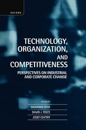 Imagen del vendedor de Technology, Organization, and Competitiveness : Perspectives on Industrial and Corporate Change a la venta por GreatBookPricesUK