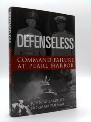 Seller image for Defenseless: Command Failure at Pearl Harbor for sale by ThriftBooksVintage