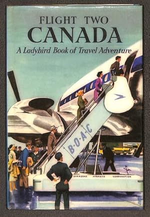 Bild des Verkufers fr Flight two: Canada (Ladybird books) zum Verkauf von WeBuyBooks