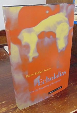 Seller image for Echolalias: On the Forgetting of Language for sale by Atlantic Bookshop