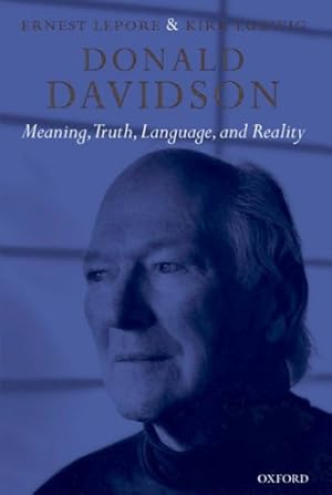 Imagen del vendedor de Donald Davidson : Meaning, Truth, Language, and Reality a la venta por GreatBookPricesUK