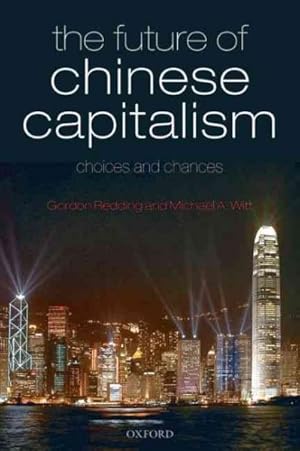 Seller image for Future of Chinese Capitalism : Choices and Chances for sale by GreatBookPricesUK