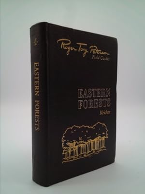 Bild des Verkufers fr Eastern Forests: North America (Roger Tory Peterson Field Guides Series: 50th Anniversary Edition) zum Verkauf von ThriftBooksVintage