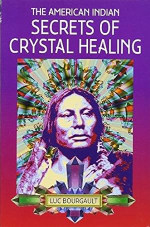 Seller image for The American Indian Secrets of Crystal Healing for sale by WeBuyBooks
