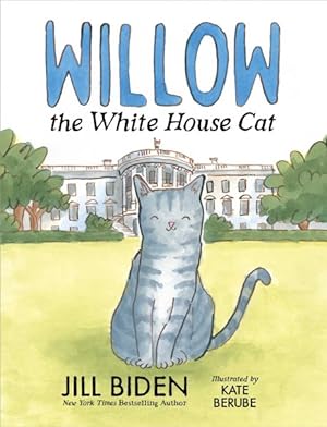 Imagen del vendedor de Willow the White House Cat a la venta por GreatBookPrices