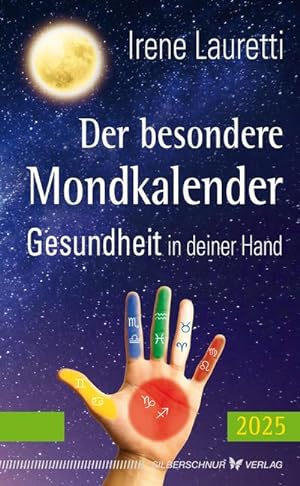Image du vendeur pour Der besondere Mondkalender - 2025 : Gesundheit in deiner Hand mis en vente par AHA-BUCH GmbH