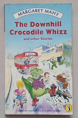 The Downhill Crocodile Whizz and other Stories