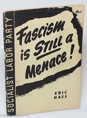 Fascism is still a menace