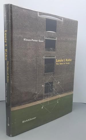 Louis I. Kahn: The Idea of Order