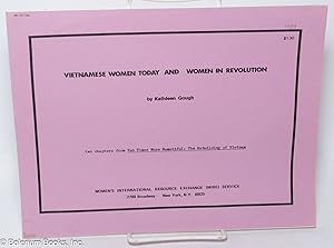 Seller image for Vietnamese Women Today and Women in Revolution: two chapters from "Ten Times More Beautiful: The Rebuilding of Vietnam" for sale by Bolerium Books Inc.