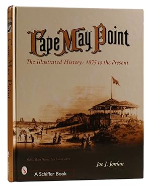 CAPE MAY POINT The Illustrated History from 1875 to the Present