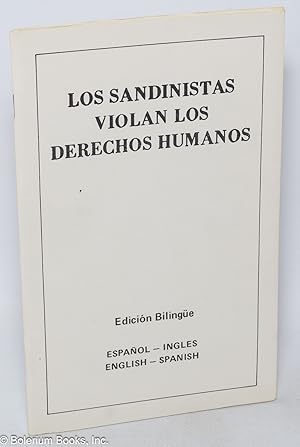 Los Sandinistas Violan los Derechos Humanos: Edición Bilingüe