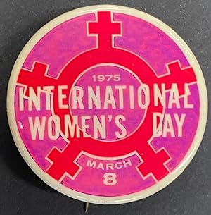 1975 / International Women's Day / March 8 [pinback button]
