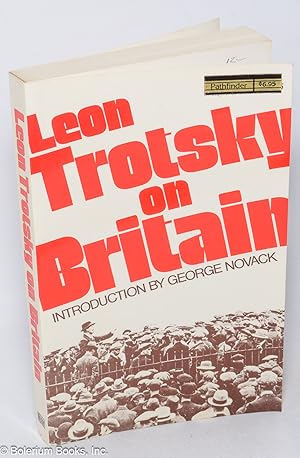 Leon Trotsky on Britain. Introduction by George Novack