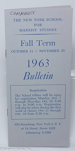 The New York School for Marxist Studies, Fall Term, October 11 - November 25, 1963 Bulletin