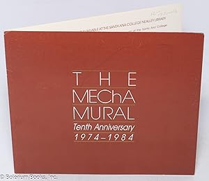 The MEChA Mural: Tenth Anniversary, 1974-1984