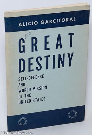 Great Destiny Self-defense and World Mission of the United States