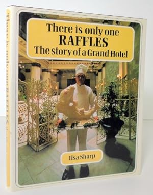 Seller image for There is Only One Raffles: Story of a Grand Hotel for sale by WeBuyBooks