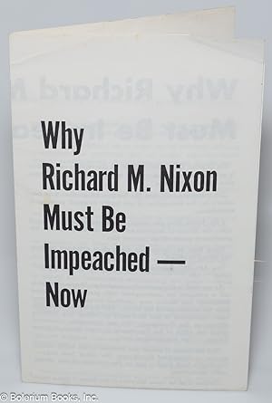 Why Richard M. Nixon must be impeached - Now
