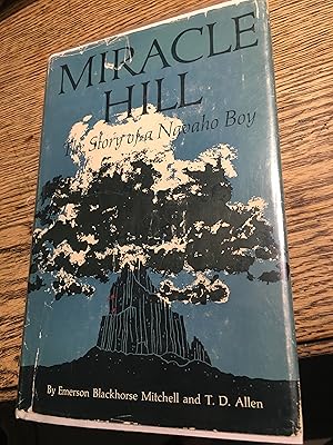 Miracle Hill. The Story of a Navaho Boy. Signed x 2