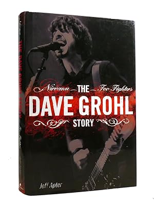 THE DAVE GROHL STORY Illustrated Biography of Dave Grohl from Nirvana and the Foo Fighters