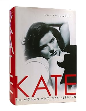 KATE The Woman Who Was Hepburn