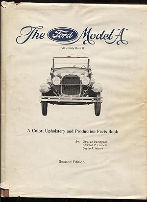Seller image for The Ford Model A - A Color, Upholstery and Production Fact Book for sale by RT Books