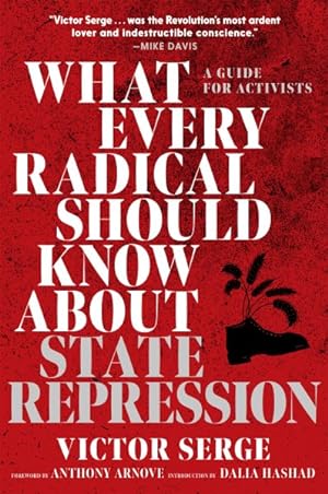 Bild des Verkufers fr What Every Radical Should Know About State Repression : A Guide for Activists zum Verkauf von GreatBookPrices