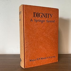 Dignity: A Springer Spaniel