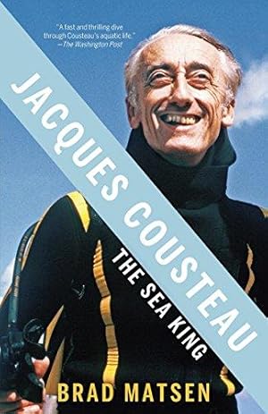 Seller image for Jacques Cousteau: The Sea King for sale by WeBuyBooks