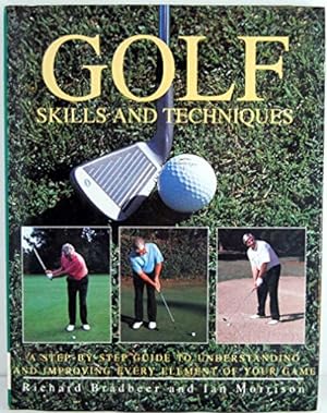 Seller image for Golf Skills and Techniques: Skills and Techniques for sale by WeBuyBooks