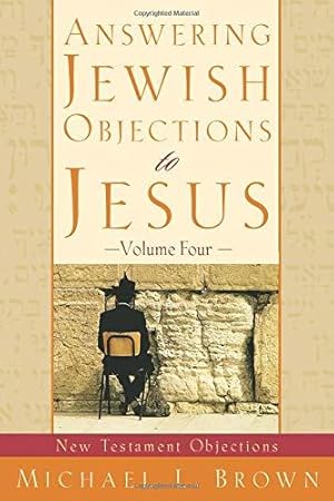 Bild des Verkufers fr Answering Jewish Objections to Jesus: New Testament Objections: 04 zum Verkauf von WeBuyBooks