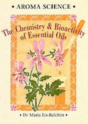Seller image for Aroma Science: The Chemistry and Bioactivity of Essential Oils for sale by WeBuyBooks