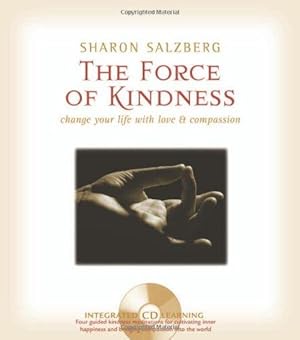 Seller image for The Force of Kindness: Change Your Life with Love and Compassion (Book & CD) for sale by WeBuyBooks
