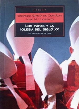 Bild des Verkufers fr Los Papas Y La Iglesia Del Siglo Xx (Ensayo-his) (Spanish Edition) zum Verkauf von Librairie Cayenne