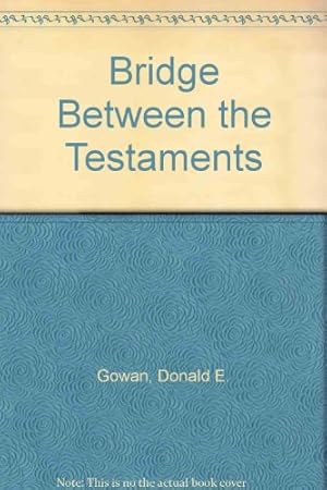 Immagine del venditore per Bridge Between the Testaments venduto da WeBuyBooks