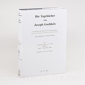 Die Tagebücher von Joseph Goebbels. Teil I: Aufzeichnungen 1923-1941, Band 8: April-November 1940