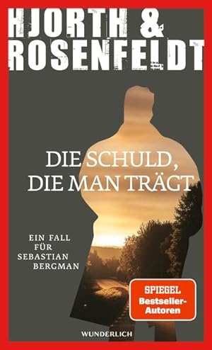 Seller image for Die Schuld, die man trgt Ein Fall fr Sebastian Bergman for sale by Buchhandlung Bcken