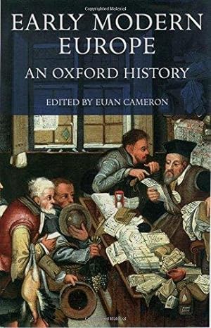 Image du vendeur pour Early Modern Europe: An Oxford History mis en vente par WeBuyBooks